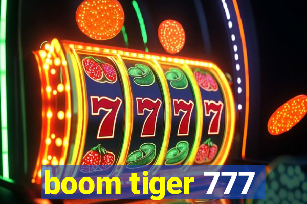 boom tiger 777